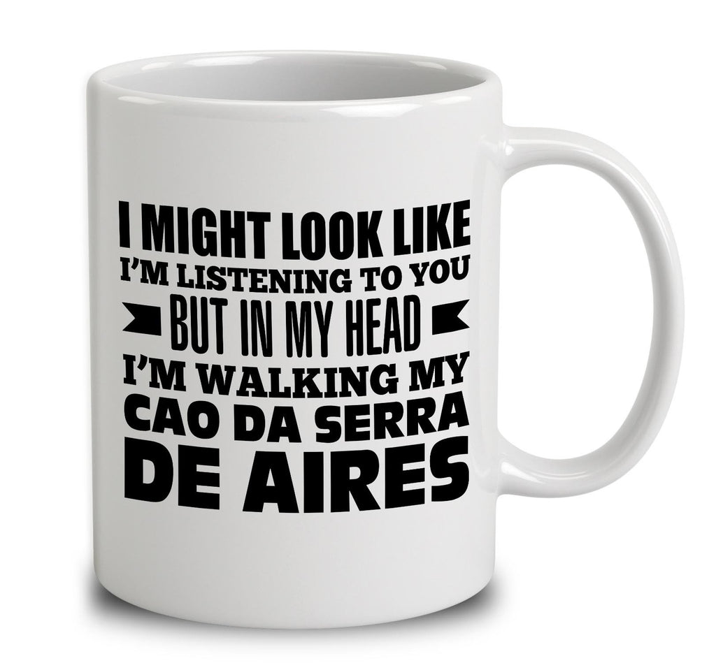 In My Head I'm Walking My Cao Da Serra De Aires