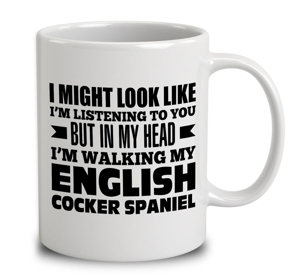 In My Head I'm Walking My English Cocker Spaniel