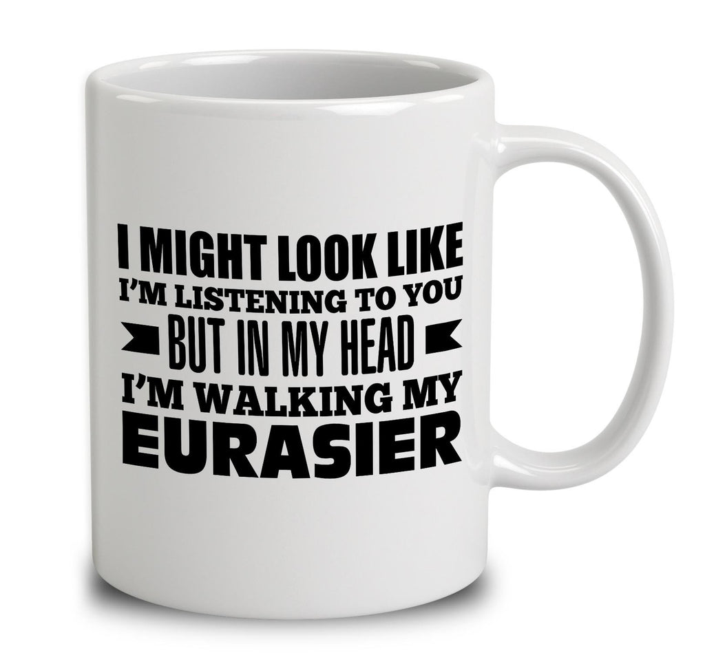 In My Head I'm Walking My Eurasier