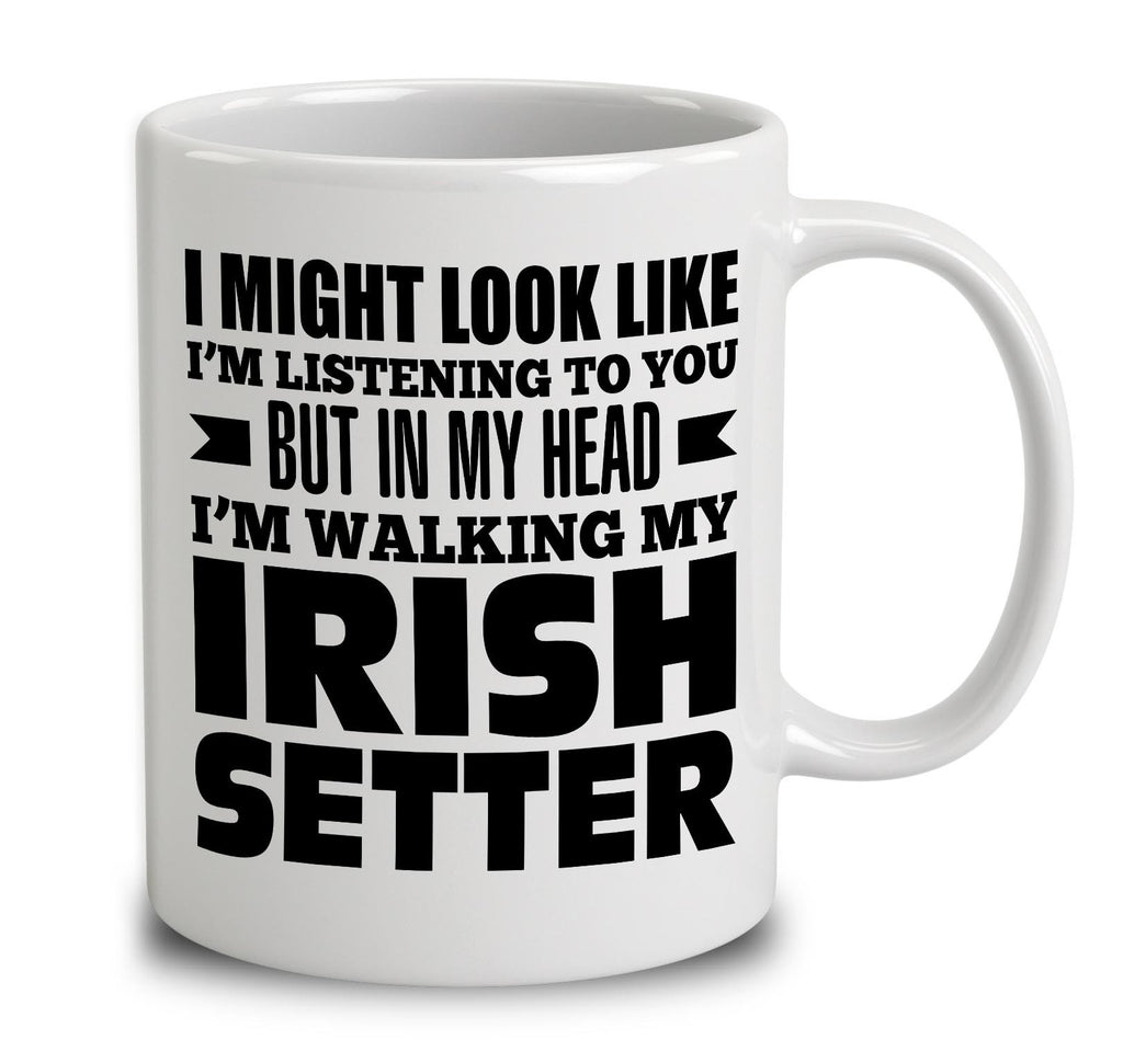 In My Head I'm Walking My Irish Setter