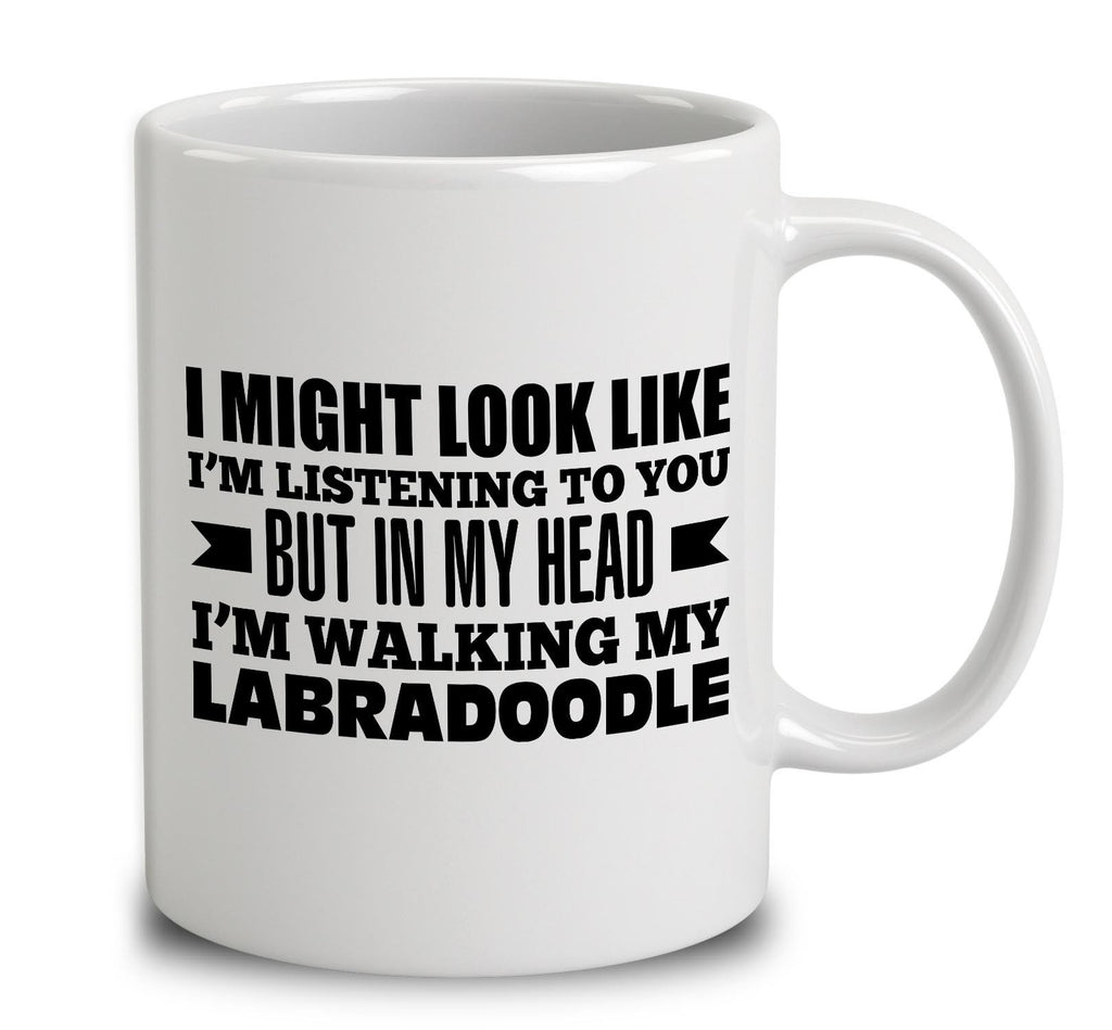 In My Head I'm Walking My Labradoodle