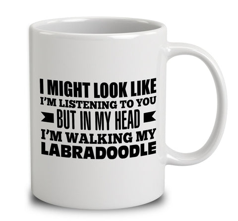 In My Head I'm Walking My Labradoodle