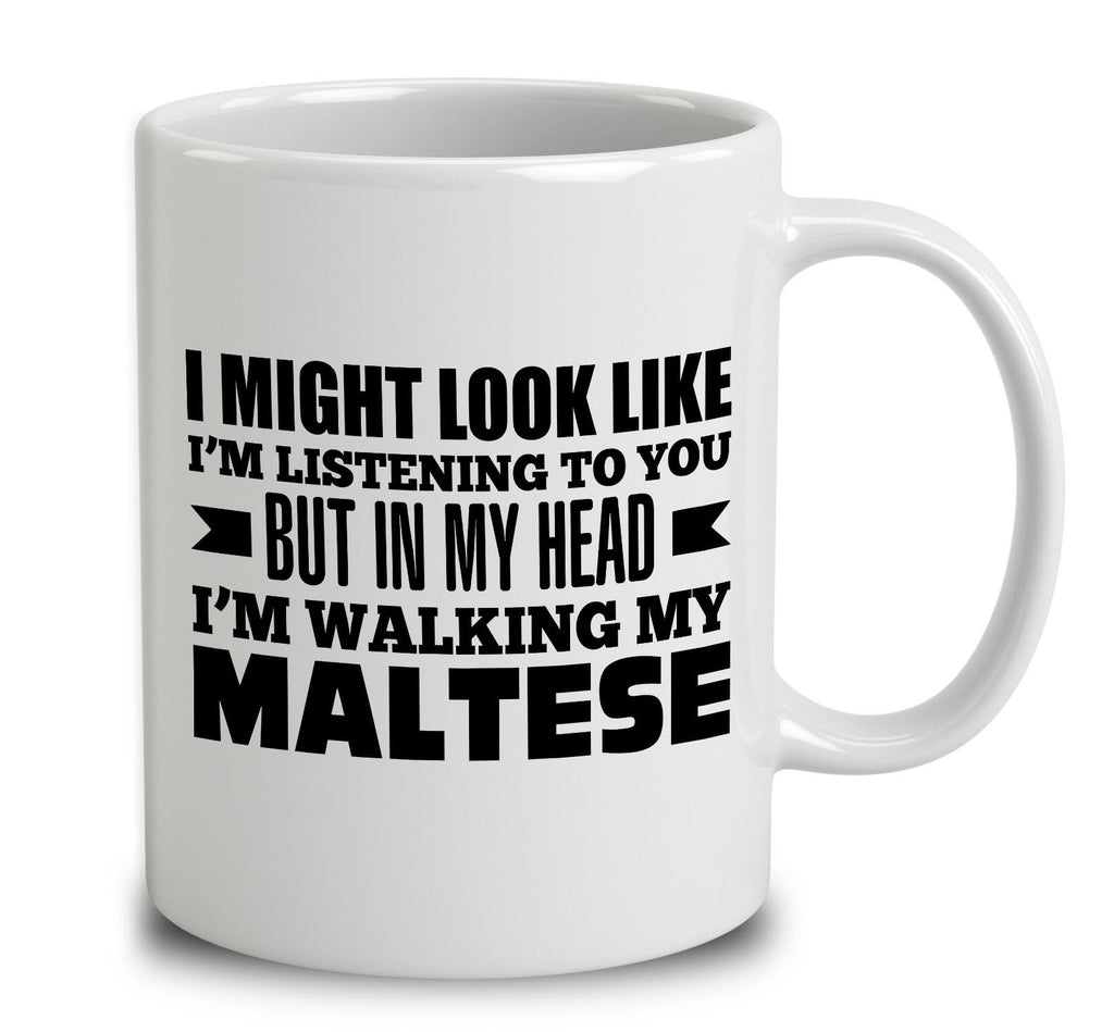 In My Head I'm Walking My Maltese