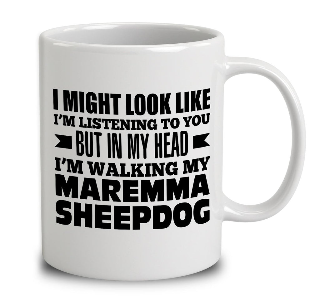 In My Head I'm Walking My Maremma Sheepdog