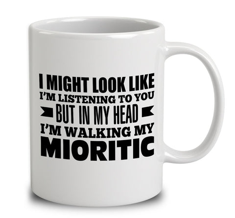 In My Head I'm Walking My Mioritic