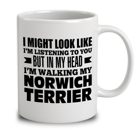 In My Head I'm Walking My Norwich Terrier