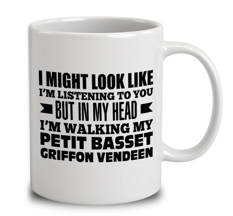 In My Head I'm Walking My Petit Basset Griffon Vendeen