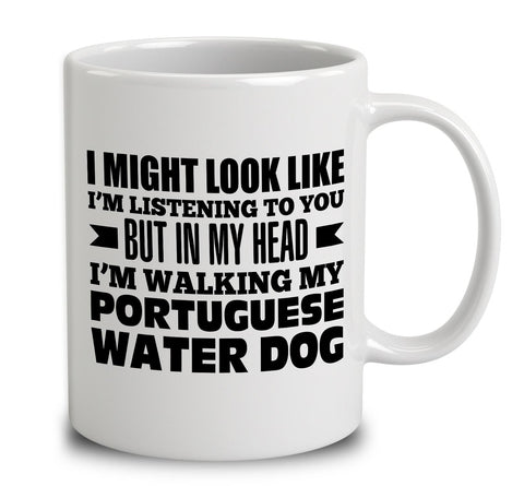 In My Head I'm Walking My Portuguese Water Dog