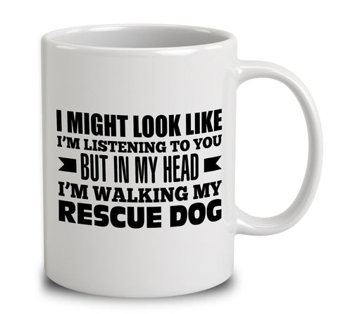 In My Head I'm Walking My Rescue Dog