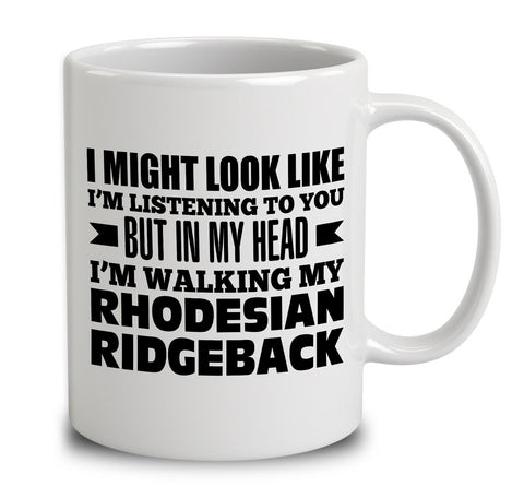 In My Head I'm Walking My Rhodesian Ridgeback