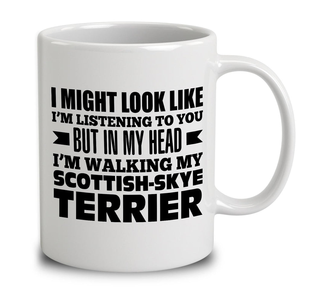 In My Head I'm Walking My Scottish-Skye Terrier