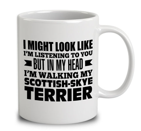 In My Head I'm Walking My Scottish-Skye Terrier