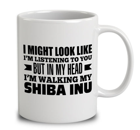 In My Head I'm Walking My Shiba Inu