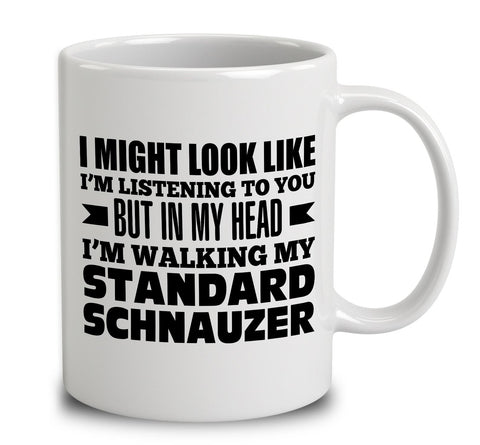 In My Head I'm Walking My Standard Schnauzer