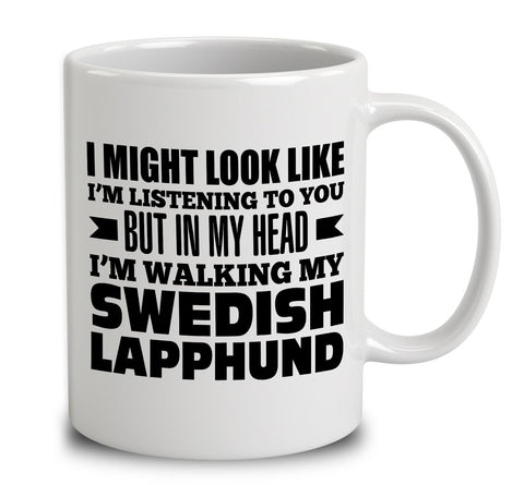 In My Head I'm Walking My Swedish Lapphund
