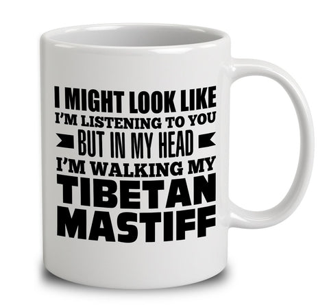 In My Head I'm Walking My Tibetan Mastiff