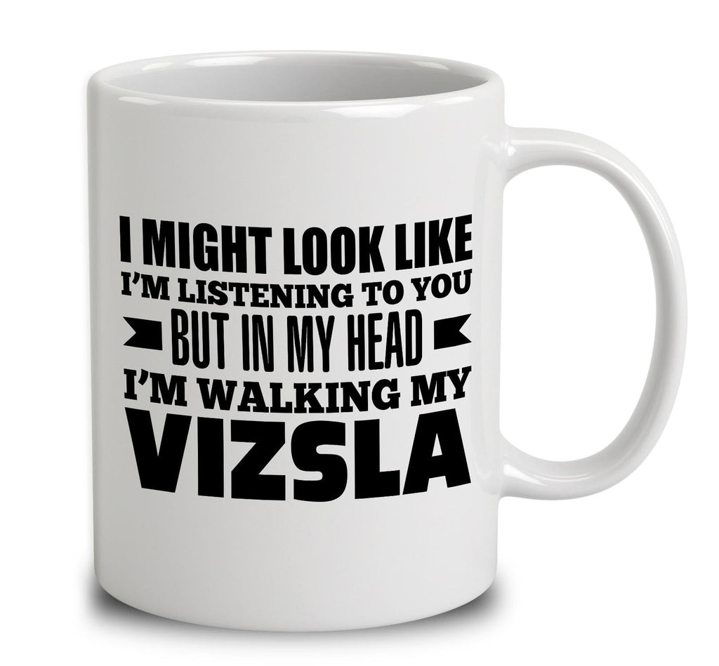 In My Head I'm Walking My Vizsla