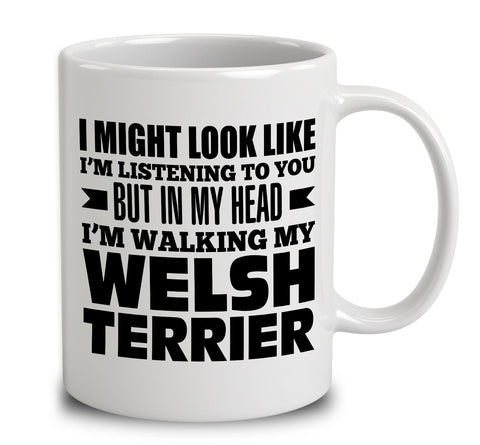 In My Head I'm Walking My Welsh Terrier