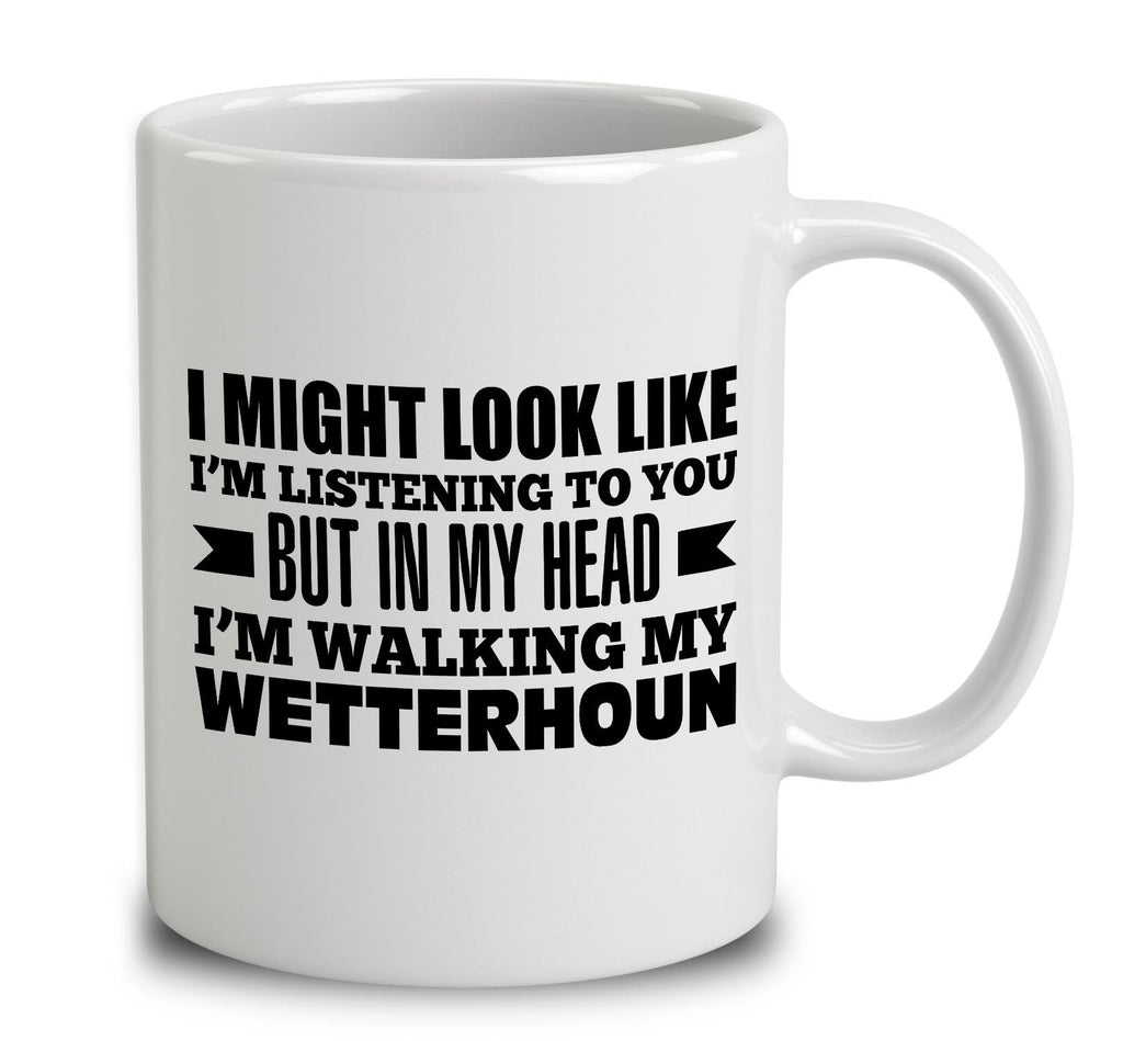 In My Head I'm Walking My Wetterhoun