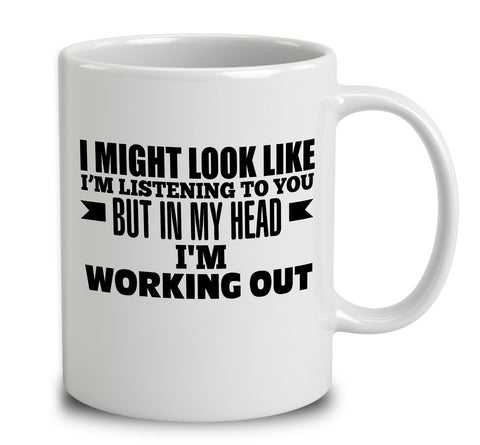 In My Head I'm Working Out