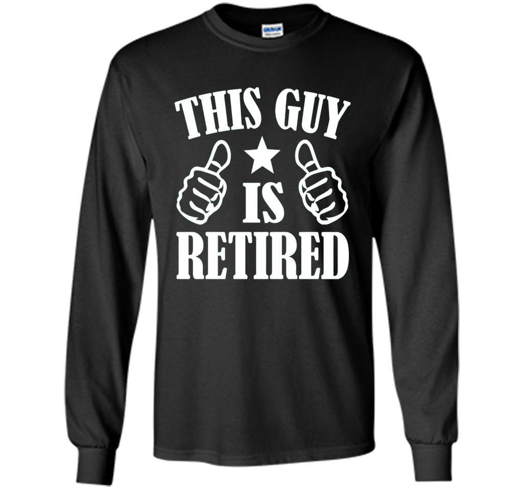 Mens Retired 2017 Shirt: Funny Retirement Gift T-Shirt For Men
