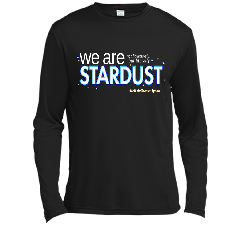 Neil deGrasse Tyson We Are Stardust T-Shirt