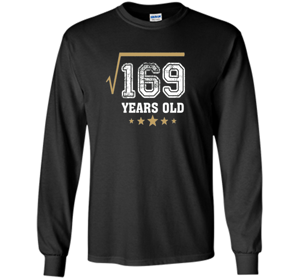 SQUARE ROOT OF 169 13 YRS YEARS OLD 13TH BIRTHDAY T-SHIRT