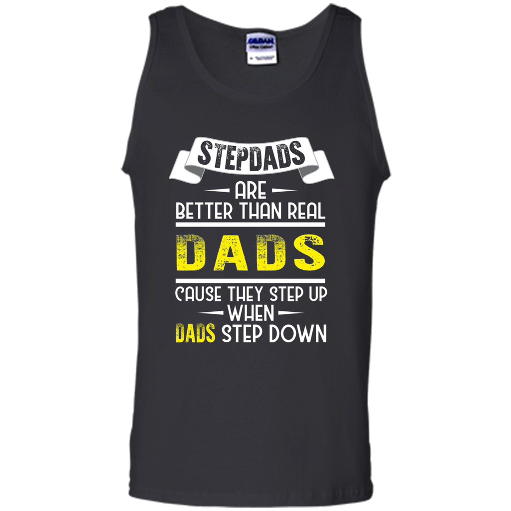 Funny Step Dads Are Better T-shirt Fathers Day Birthday Gift