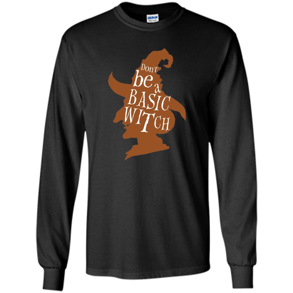 do not be a basic witch halloween LS Ultra Cotton Tshirt