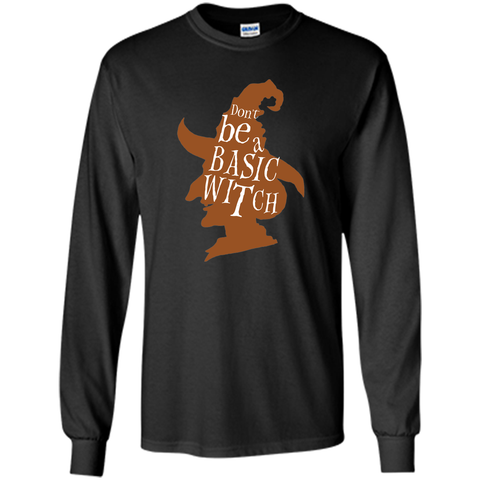 do not be a basic witch halloween LS Ultra Cotton Tshirt