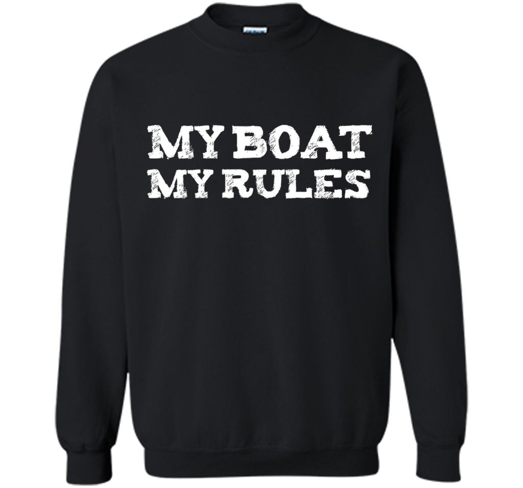 My Boat My Rules Funny T-shirt Captain Ship Sailor Sailing