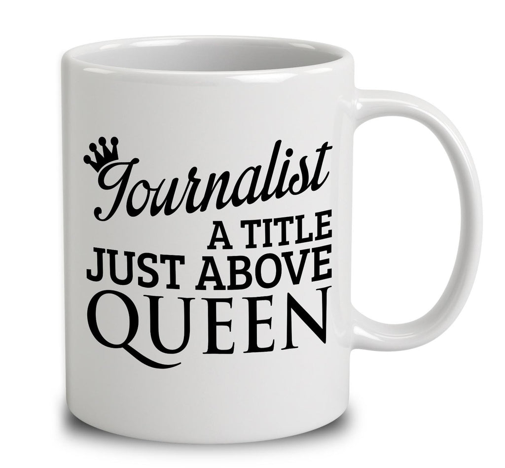 Journalist A Title Just Above Queen