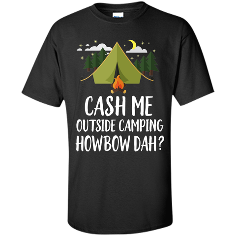 Cash_Me_Outside_Camping_T-Shirt