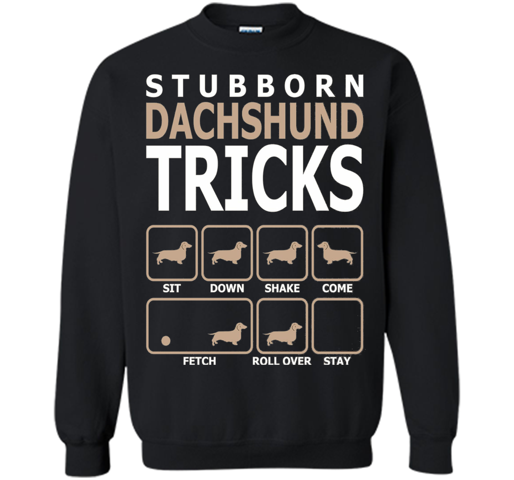 Stubborn Dachshund Tricks T-Shirt Tshirt