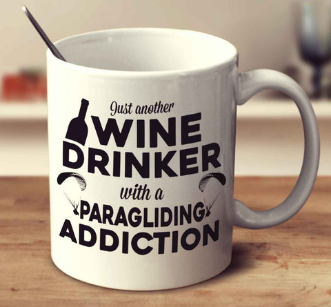 Just Another Wine Drinker With A Paragliding Addiction