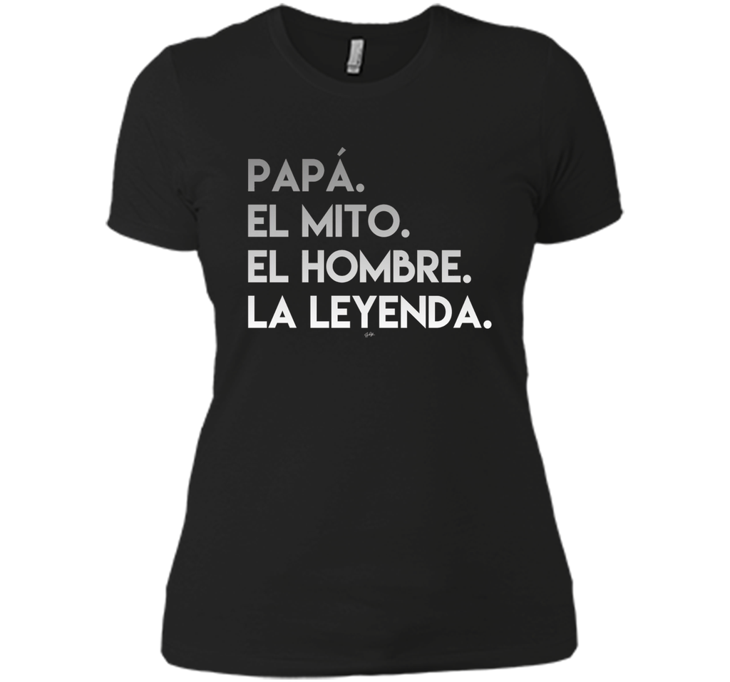 Dad The Man The Myth The Legend in Spanish T-Shirt
