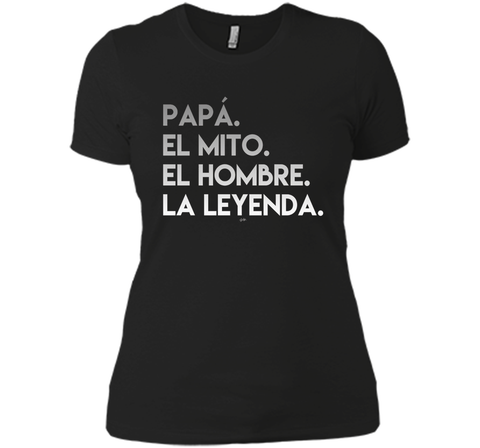 Dad The Man The Myth The Legend in Spanish T-Shirt