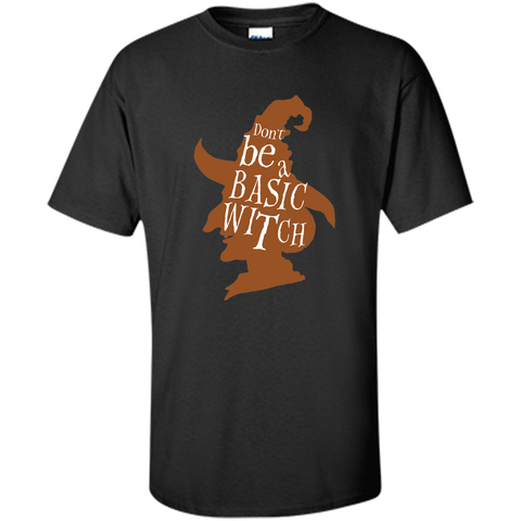 do not be a basic witch halloween t shirt Custom Ultra Cotton