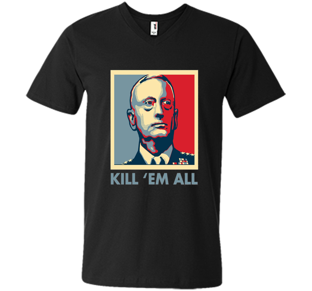 Kill 'Em All General Mad Dog Mattis Knifehands T-shirts