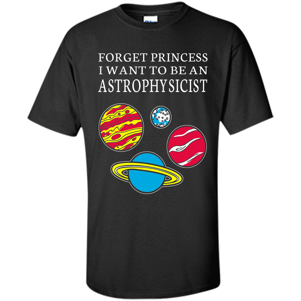 Forget Princess I want to be an Astrophysicist