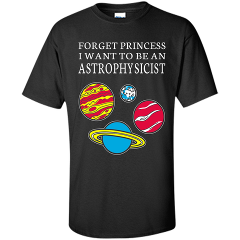 Forget Princess I want to be an Astrophysicist