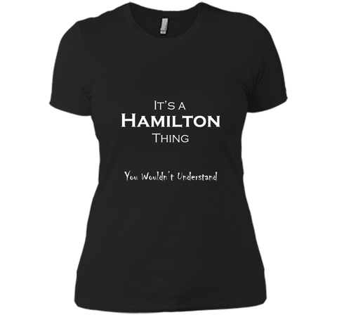 Clever It's a Hamilton Thing Tee Shirt