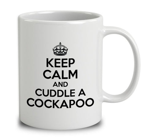 Keep Calm And Cuddle A Cockapoo