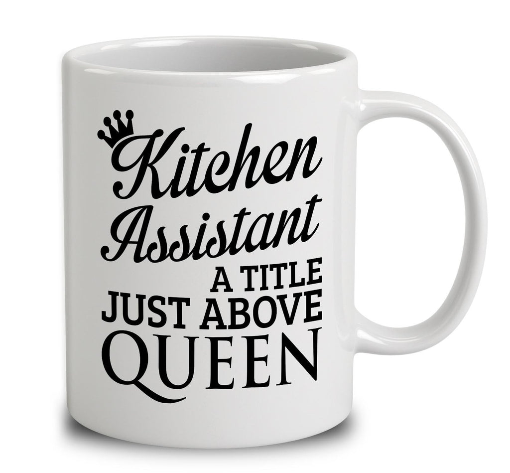 Kitchen Assistant A Title Just Above Queen