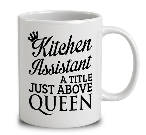 Kitchen Assistant A Title Just Above Queen