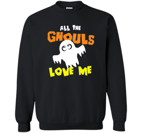 All the Ghouls Love Me Halloween Ghost Sweatshirt