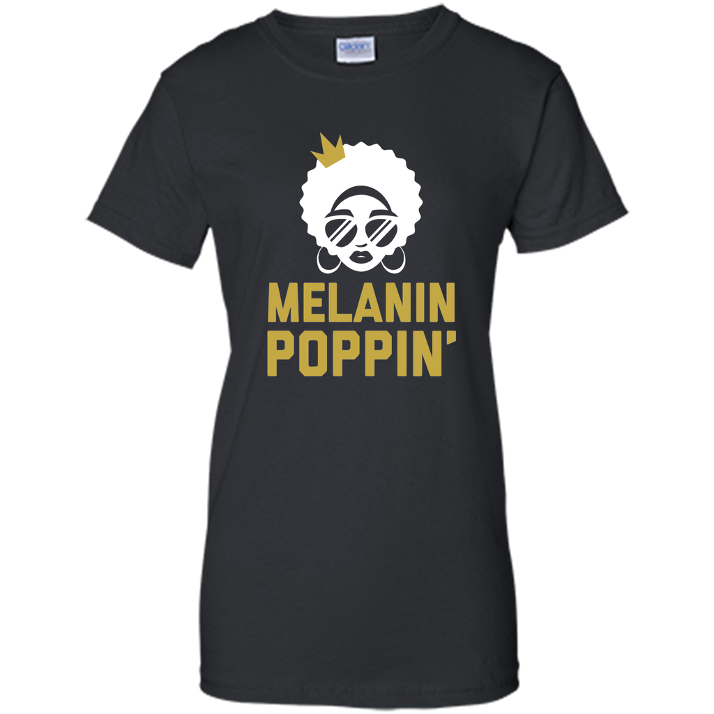 Melanin Poppin' Shirt  Melanin T-Shirt Queen Skin Color
