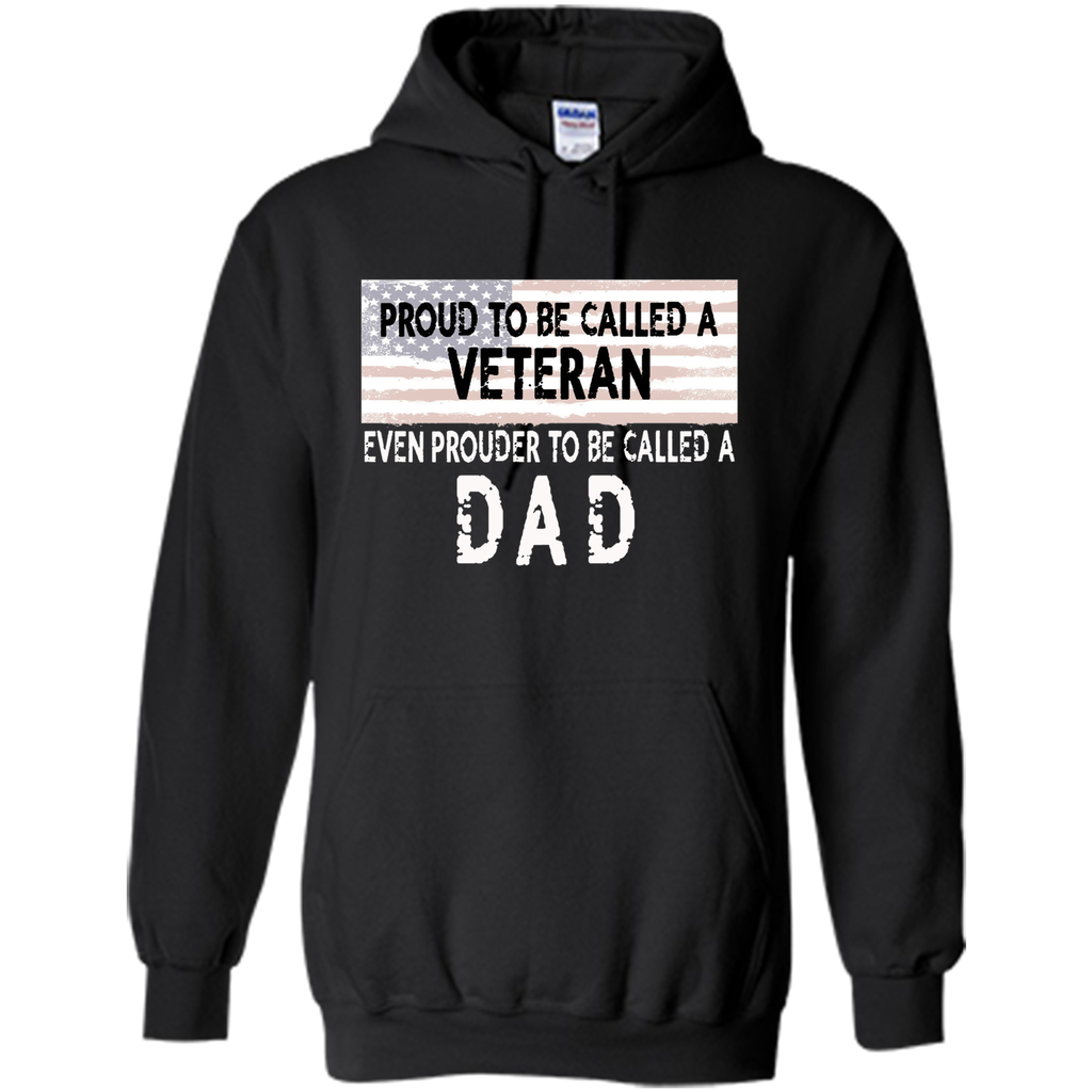 Men's Proud to be a Veteran and Dad Father's Day Gift Shirt