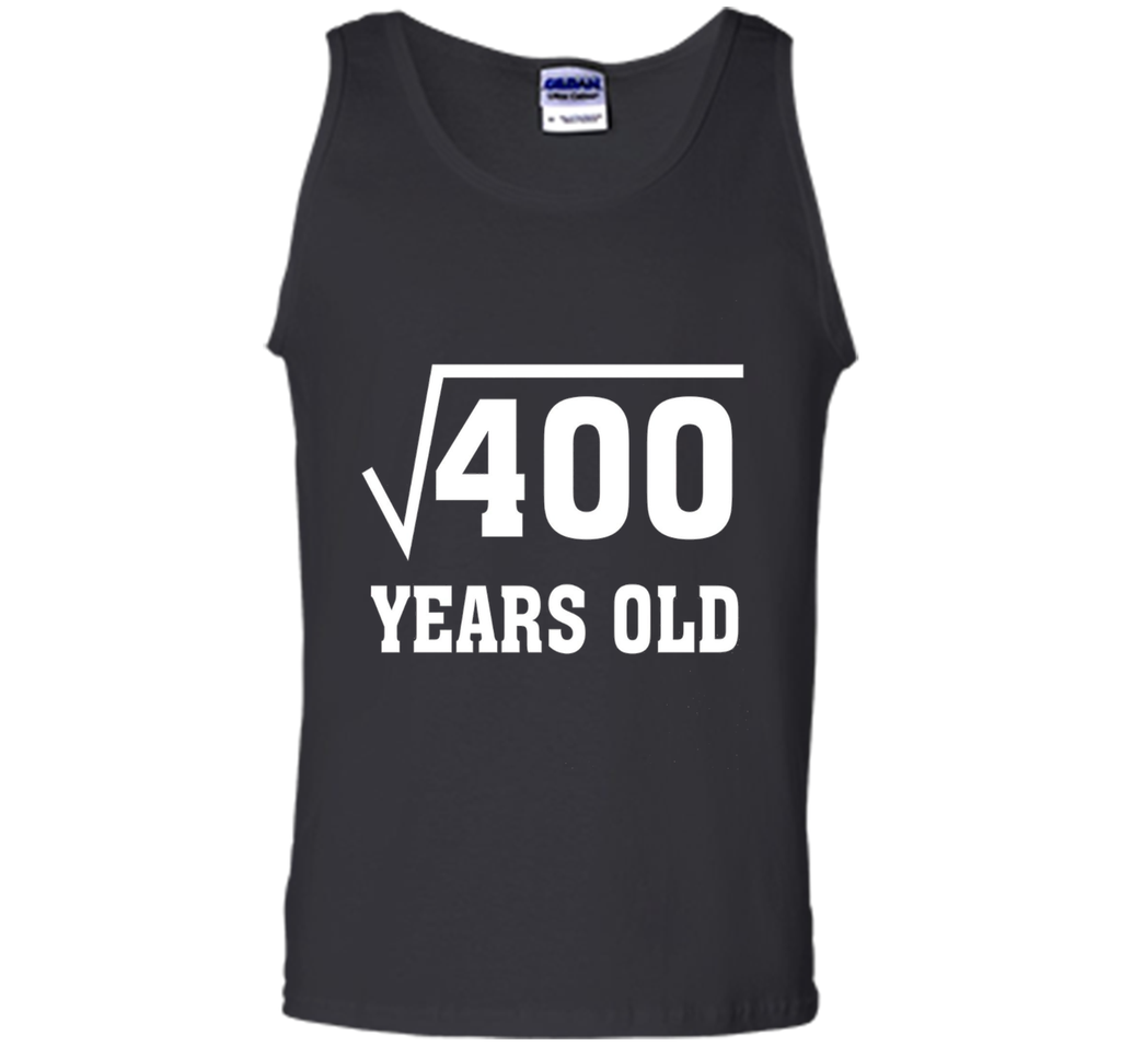 Square Root Of 400 Funny 20 Years Old T-Shirt 20th Birthday