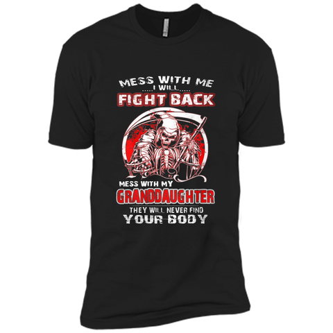 Don't mess with my granddaughter t shirt